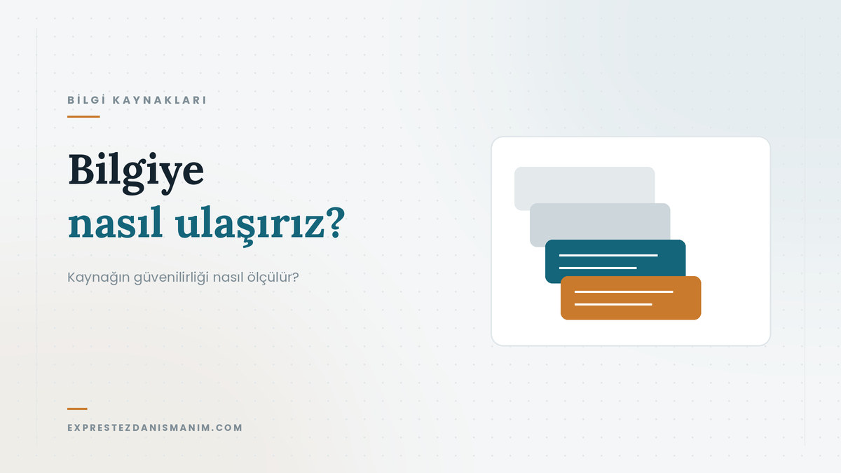 Bilgiye nasıl ulaşırız — Kaynağın güvenilirliği nasıl ölçülür?